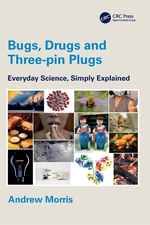 [POD] Bugs, Drugs and Three-pin Plugs : Everyday Science, Simply Explained (Paperback)