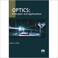 Optics: Principles and Applications