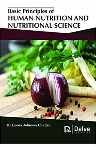 Basic Principles of Human Nutrition and Nutritional Science