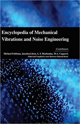 Encyclopaedia of Mechanical Vibrations and Noise Engineering 4 Vols