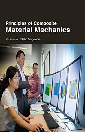 Principles of Composite Material Mechanics