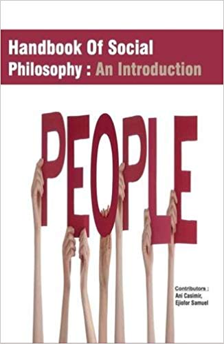 Handbook Of Social Philosophy : An Introduction