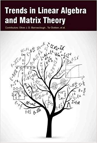 Trends in Linear Algebra and Matrix Theory