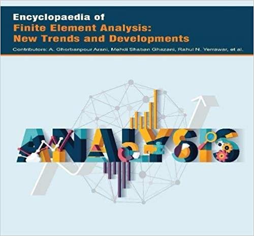 Encyclopaedia of Finite Element Analysis: New Trends and Developments  3 Vols