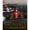 Formula One: The Rivals : F1's Greatest Duels (Hardcover)