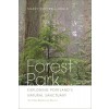 Forest Park: Exploring Portland's Natural Sanctuary (Paperback)