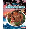 The Pacific Islands: A Moana Discovery Book