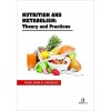 Nutrition and Metabolism: Theory and Practices