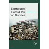 Earthquake Hazard, Risk and Disasters