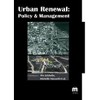 Urban Renewal: Policy & Management   