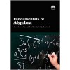 Fundamentals of Algebra