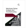 Machinery Failure Analysis and Troubleshooting