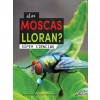 풪as Moscas Lloran?: Does a Fly Cry? (Hardcover)