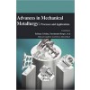 Advances in Mechanical Metallurgy: Processes and Applications