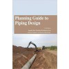 Planning Guide to Piping Design