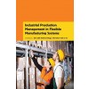 Industrial Production Management in Flexible Manufacturing?Systems