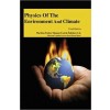 Physics of the Environment and Climate