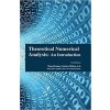 Theoretical Numerical Analysis: An Introduction