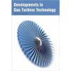 Developments in Gas Turbine Technology