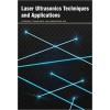 Laser Ultrasonics Techniques and Applications