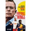 Football with Wings : The Tactical Concepts Behind the Red Bull Game Model (Paperback)