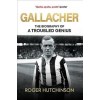 Gallacher : The Biography of a Troubled Genius (Hardcover)