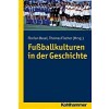 Fussballkulturen in Der Geschichte (Paperback)