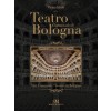 Teatro Comunale di Bologna - The Comunale Theatre in Bologna